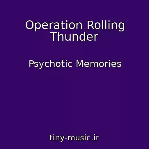 کاور آهنگ Operation Rolling Thunder از Psychotic Memories