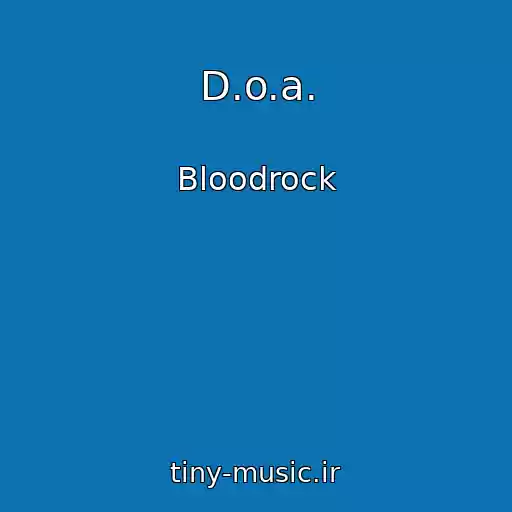 کاور آهنگ D.o.a. از Bloodrock