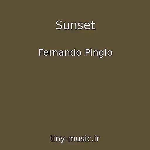 کاور آهنگ Sunset از Fernando Pinglo