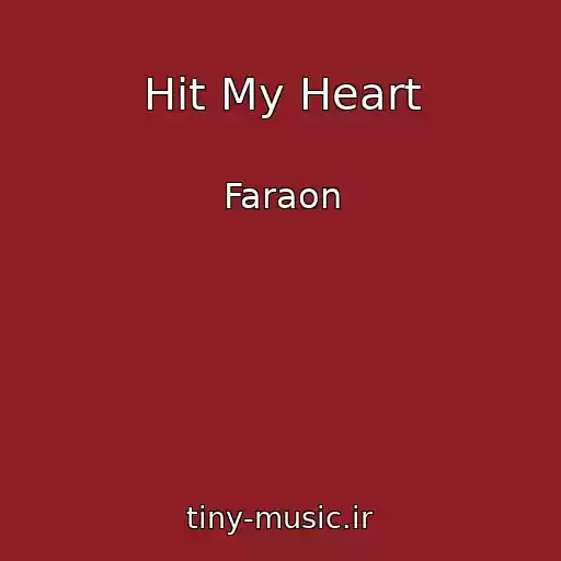 کاور آهنگ Hit My Heart از Faraon