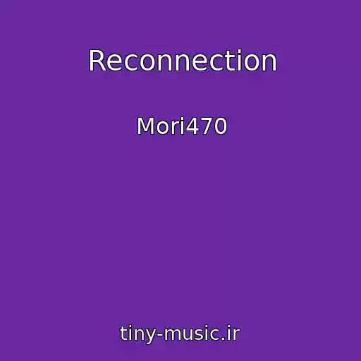 کاور آهنگ Reconnection از Mori470