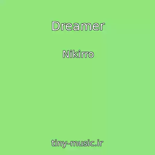 کاور آهنگ Dreamer از Nikirro