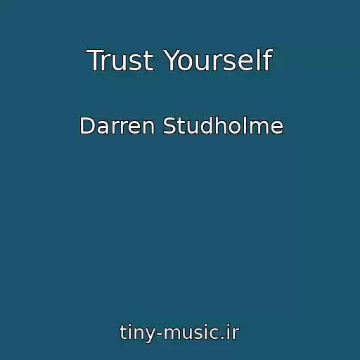 کاور آهنگ Trust Yourself از Darren Studholme