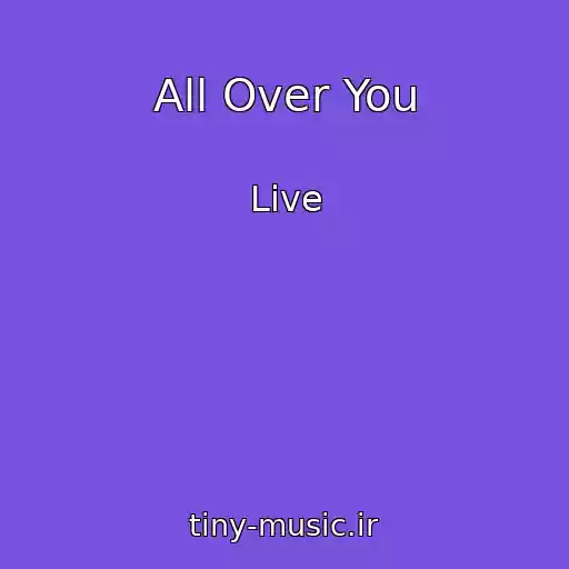 کاور آهنگ All Over You از Live