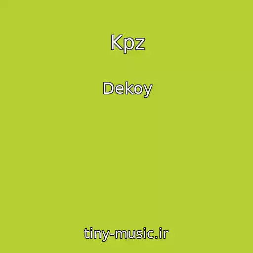 کاور آهنگ Kpz از Dekoy