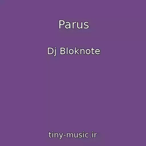 کاور آهنگ Parus از Dj Bloknote
