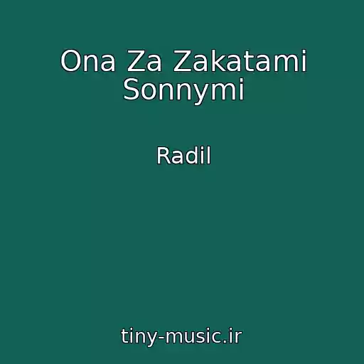 کاور آهنگ Ona Za Zakatami Sonnymi از Radil