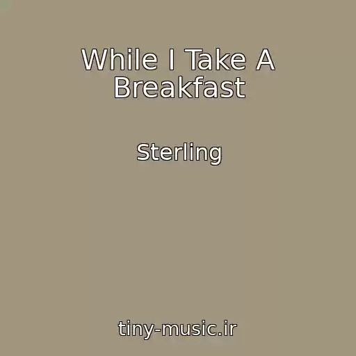 کاور آهنگ While I Take A Breakfast از Sterling