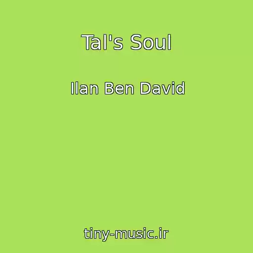 کاور آهنگ Tal's Soul از Ilan Ben David