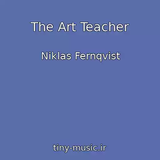 کاور آهنگ The Art Teacher از Niklas Fernqvist