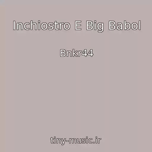 کاور آهنگ Inchiostro E Big Babol از Bnkr44