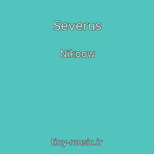 کاور آهنگ Severus از Nikoow