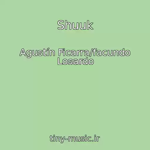 کاور آهنگ Shuuk از Agustín Ficarra/facundo Losardo