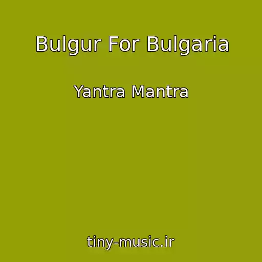 کاور آهنگ Bulgur For Bulgaria از Yantra Mantra
