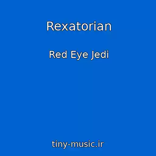 کاور آهنگ Rexatorian از Red Eye Jedi