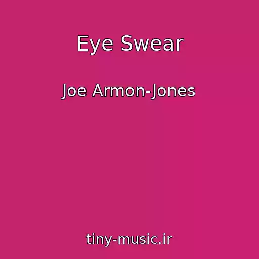 کاور آهنگ Eye Swear از Joe Armon-Jones