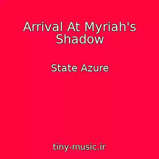 کاور آهنگ Arrival At Myriah's Shadow از State Azure
