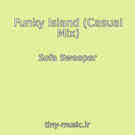کاور آهنگ Funky Island (Casual Mix) از Sofa Sweeper