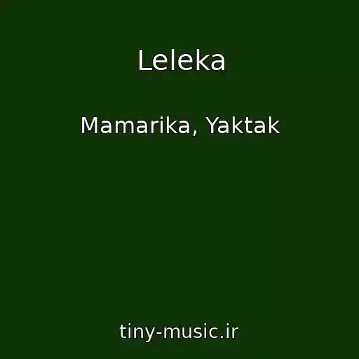 کاور آهنگ Leleka از Mamarika, Yaktak