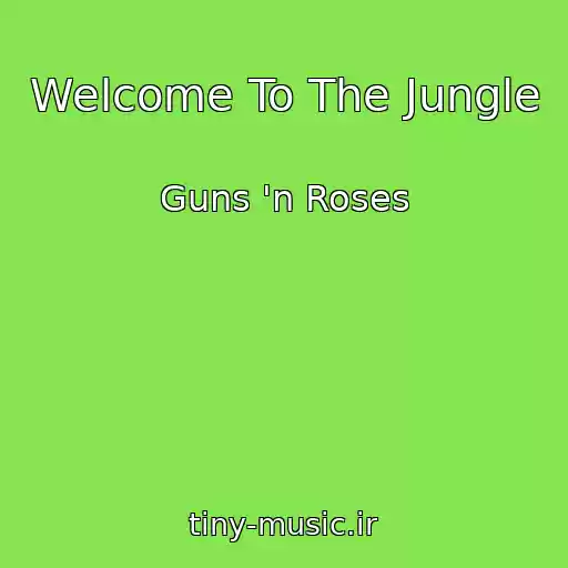 کاور آهنگ Welcome To The Jungle از Guns 'n Roses