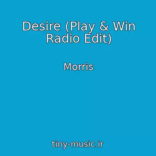 کاور آهنگ Desire (Play & Win Radio Edit) از Morris