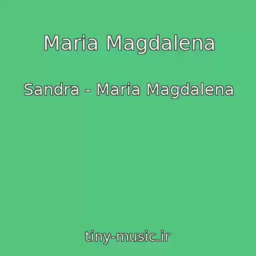کاور آهنگ Maria Magdalena از Sandra - Maria Magdalena