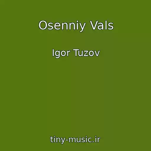 کاور آهنگ Osenniy Vals از Igor Tuzov