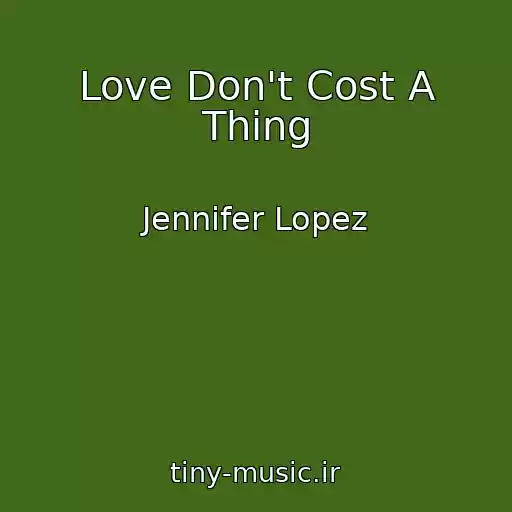 کاور آهنگ Love Don't Cost A Thing از Jennifer Lopez