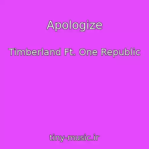 کاور آهنگ Apologize از Timberland Ft. One Republic