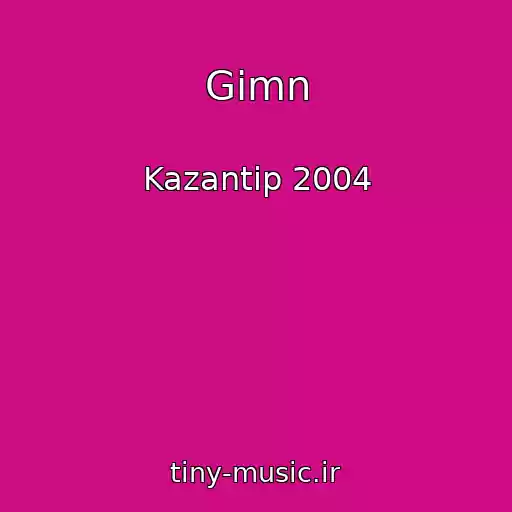 کاور آهنگ Gimn از Kazantip 2004