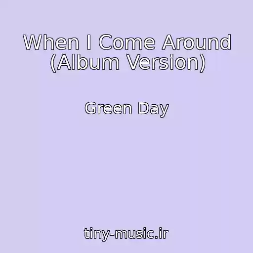 کاور آهنگ When I Come Around (Album Version) از Green Day