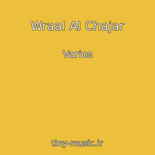 کاور آهنگ Wraal Al Chajar از Varios