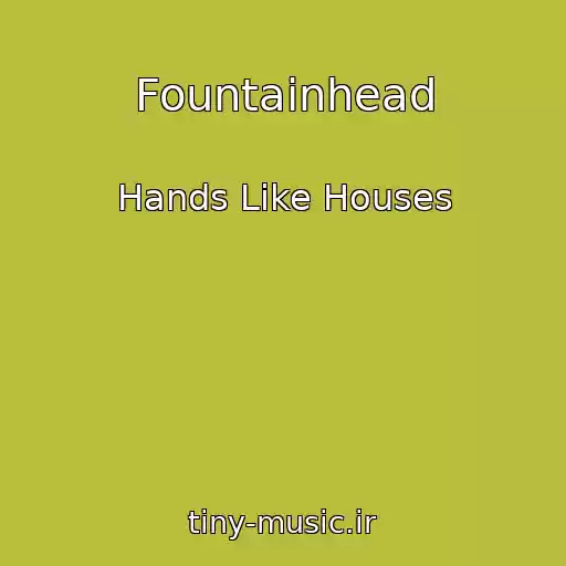 کاور آهنگ Fountainhead از Hands Like Houses
