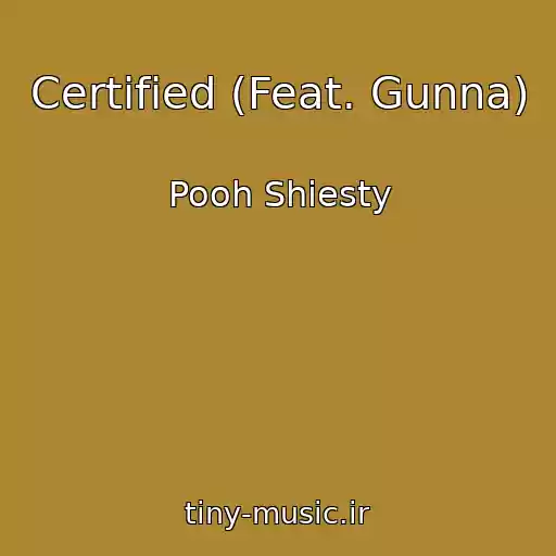 کاور آهنگ Certified (Feat. Gunna) از Pooh Shiesty