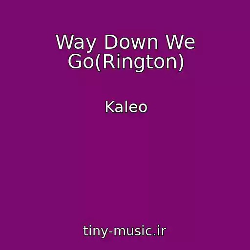 کاور آهنگ Way Down We Go(Rington) از Kaleo