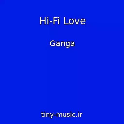 کاور آهنگ Hi-Fi Love از Ganga