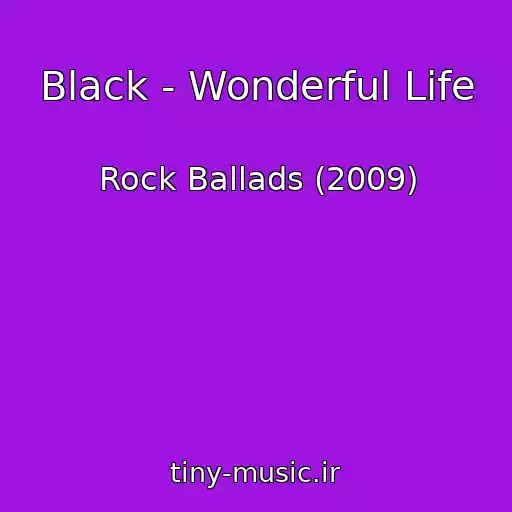 کاور آهنگ Black - Wonderful Life از Rock Ballads (2009)