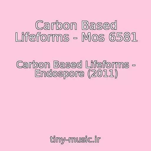 کاور آهنگ Carbon Based Lifeforms - Mos 6581 از Carbon Based Lifeforms - Endospore (2011)