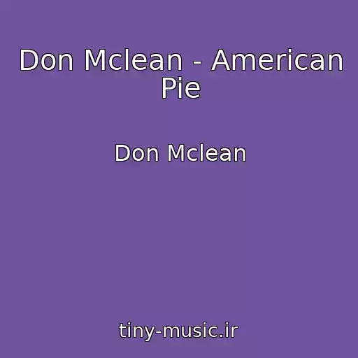 کاور آهنگ Don Mclean - American Pie از Don Mclean