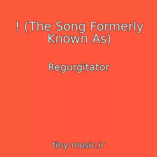 کاور آهنگ ! (The Song Formerly Known As) از Regurgitator
