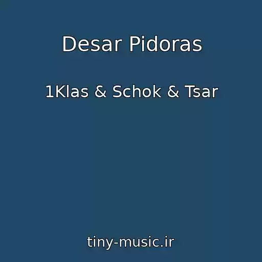 کاور آهنگ Desar Pidoras از 1Klas & Schok & Tsar