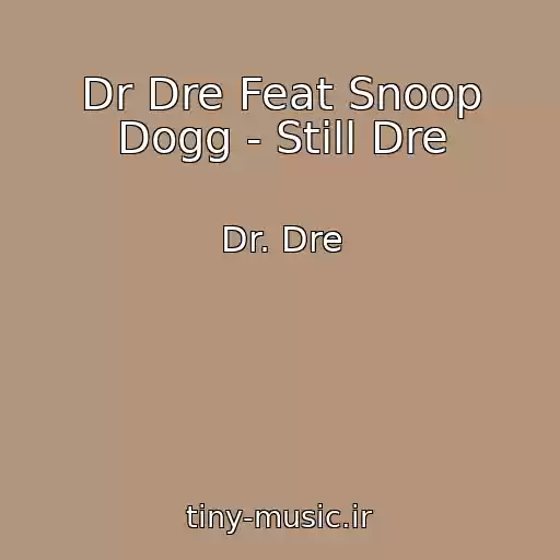 کاور آهنگ Dr Dre Feat Snoop Dogg - Still Dre از Dr. Dre