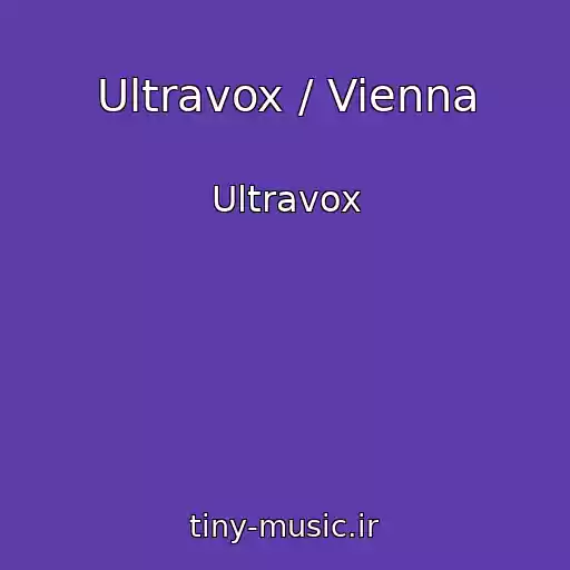 کاور آهنگ Ultravox / Vienna از Ultravox