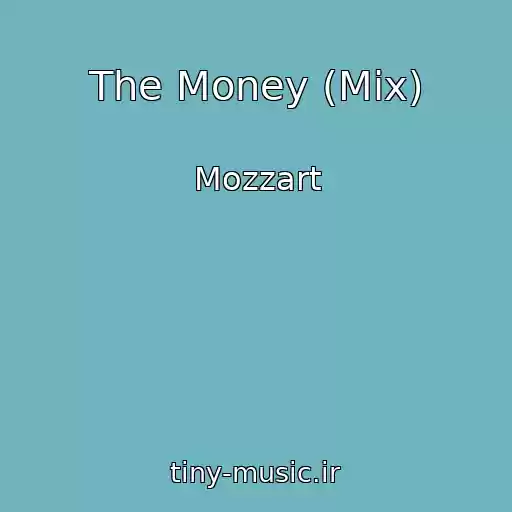 کاور آهنگ The Money (Mix) از Mozzart