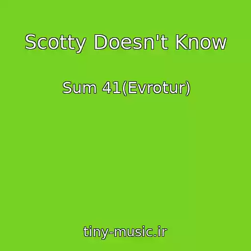 کاور آهنگ Scotty Doesn't Know از Sum 41(Evrotur)