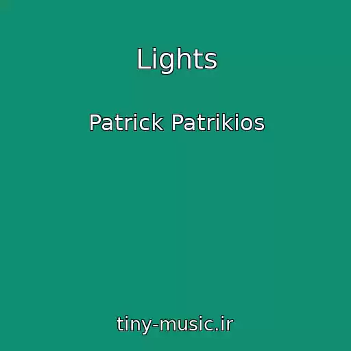 کاور آهنگ Lights از Patrick Patrikios