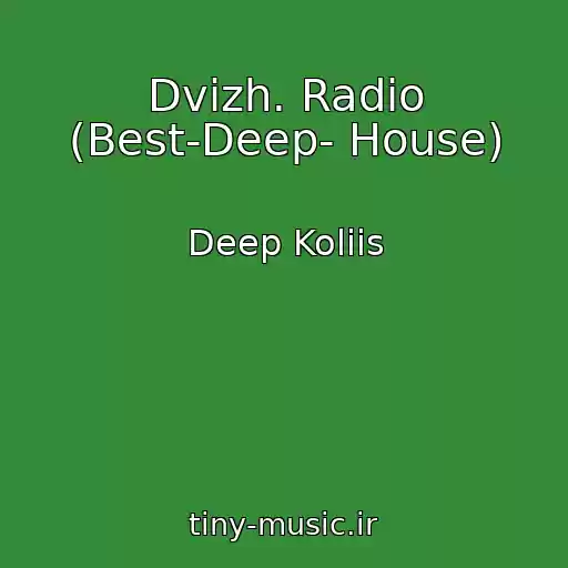 کاور آهنگ Dvizh. Radio (Best-Deep- House) از Deep Koliis