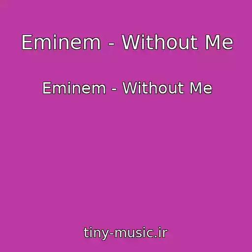 کاور آهنگ Eminem - Without Me از Eminem - Without Me
