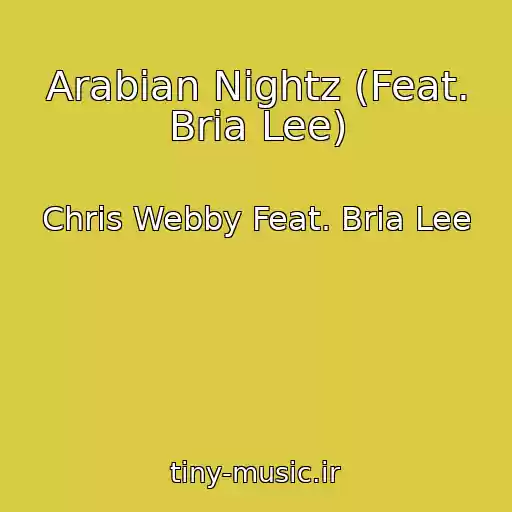 کاور آهنگ Arabian Nightz (Feat. Bria Lee) از Chris Webby Feat. Bria Lee
