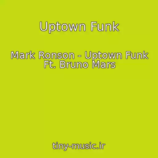 کاور آهنگ Uptown Funk از Mark Ronson - Uptown Funk Ft. Bruno Mars